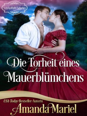 cover image of Die Torheit eines Mauerblümchens